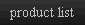 product list